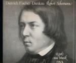 Robert Schumann. Das Vokalwerk