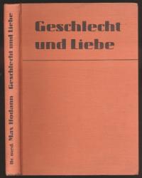 Geschlecht und Liebe in biologischer und gesellschaftlicher Beziehung