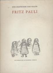 Der Graphiker und Maler Fritz Pauli