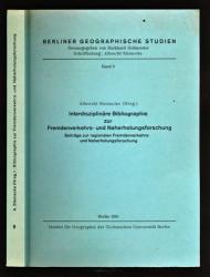 Interdisziplinäre Bibliographie zur Fremdenverkehrs- und Naherholungsforschung
