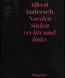 Norden, Süden, rechts und links. Von Reisen und Büchern 1951 - 1971