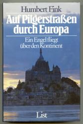 Auf Pilgerstrassen durch Europa