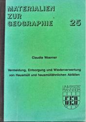 Vermeidung, Entsorgung und Wiederverwertung von Hausmüll und hausmüllähnlichen Abfällen