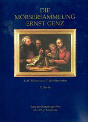 Die Mörsersammlung Ernst Genz