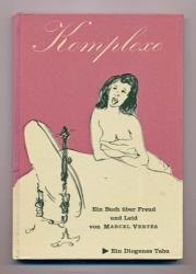 Komplexe. Ein Buch über Freud und Leid