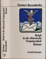 Briefe in die chinesische Vergangenheit. Roman