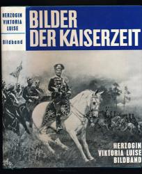 Bilder der Kaiserzeit