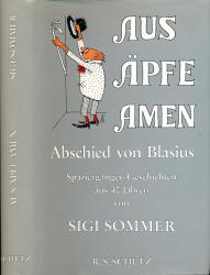 Aus Äpfe Amen. Abschied von Blasius. Spaziergänger-Geschichten aus 40 Jahren, hrggb. von Benita Lindner