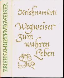 Wegweiser zum wahren Leben