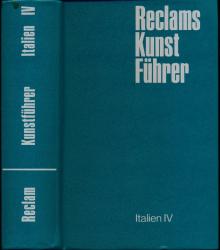 Reclams Kunstführer Italien IV: Emilia Romagna - Marken - Umbrien. Baudenkmäler und Museen