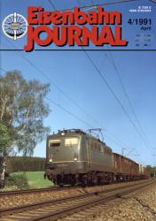 Eisenbahn Journal Heft 4/1991 (April 1991)