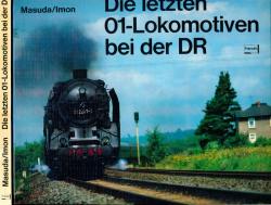 Die letzten 01-Lokomotiven bei der DR