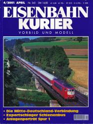 Eisenbahn-Kurier. Modell und Vorbild. hier: Heft Nr. 343 / 4/2001 (April 2001)
