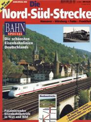 Bahn-Special  Heft 9602: Die Nord-Süd-Strecke Hannover-Würzburg-Fulda-Frankfurt
