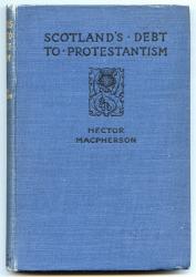 Scotland's Debt to Protestantism