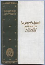 Bayerns Hochland und München