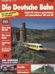 Bahn-Extra Heft Heft 1/91: Die Deutsche Bahn. Nach 40 Jahren gemeinsam auf Zukunftskurs: DB und DR