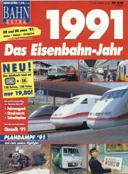 Bahn-Extra Heft 1/92: 1991. Das Eisenbahn-Jahr