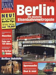Bahn-Extra Heft 4/92: Berlin. Die deutsche Eisenbahnmetropole