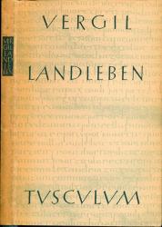 Landleben. Bucolica. Georgica. Catalepton