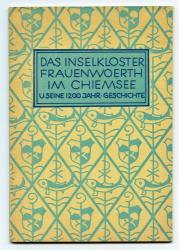 Das Inselkloster Frauenwoerth im Chiemsee und seine 1200-jährige Geschichte, bearb. und hrggb. von den Benediktinerinnen der Abtei