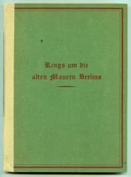 Rings um die alten Mauern Berlins