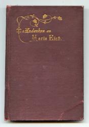 Maria Eich. Geschichtliche Darstellung über den Ursprung und die Verbreitung der Wallfahrt in Maria Eich nebst Gebeten und Andachtsübungen