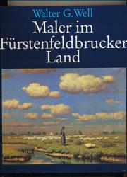Maler im Fürstenfeldbrucker Land. Ein Erinnerungsbuch