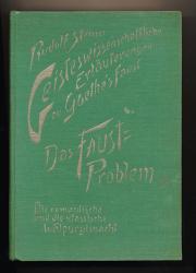 Geisteswissenschaftliche Erläuterungen zu Goethe's Faust. hier: Band 2 (von 2) apart: Das Faust-Problem