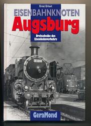Eisenbahnknoten Augsburg. Drehscheibe des Bahnverkehrs