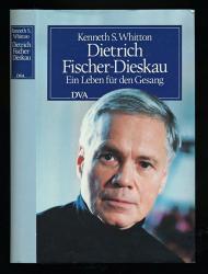 Dietrich Fischer-Dieskau. Ein Leben für den Gesang