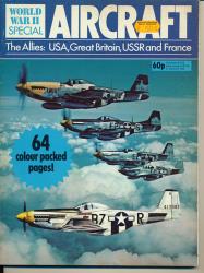 World War II Aircraft. The Allies: USA,  Great Britain, USSR and France
