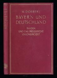 Bayern und das preußische Unionsprojekt