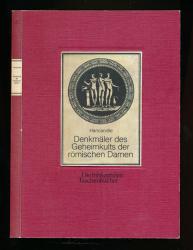 Denkmäler des Geheimkults der römischen Damen. Nachdruck der deutschen Erstausgabe 1906