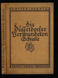 Die Düsseldorfer Verwundetenschule