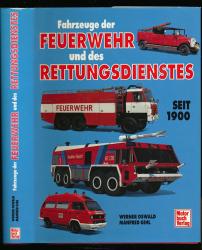Fahrzeuge der Feuerwehr und des Rettungsdienstes seit 1900