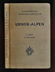 Clubführer durch die Urner Alpen. Band 2 (von 2) apart: Westlich der Reuss