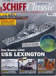 Schiff Classic Heft 8/2018 (Juli/August): USS LEXINGTON. Das Drama 1942