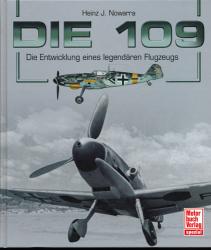 Die 109: Die Entwicklung eines legendären Flugzeugs