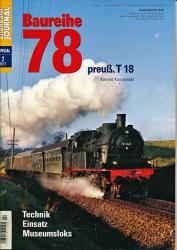Eisenbahn Journal Special 2/2017: Baureihe 78: preuß. T 18 - Technik, Einsatz, Museumsloks