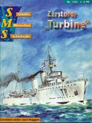 Schiffe, Menschen, Schicksale Heft Nr. 145: Zerstörer 'TURBINE'. Zerstörer unter zwei Flaggen