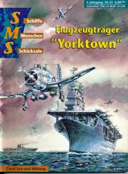 Schiffe, Menschen, Schicksale Heft 35/4. Jahrgang: Flugzeugträger YORKTOWN. Coral Sean und Midway