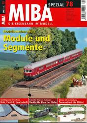 Miba Spezial Heft 78: Module und Segmente. Modellbahnbau heute