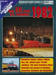 Eisenbahn-Kurier Themen Heft 42: Die DR vor 25 Jahren 1982