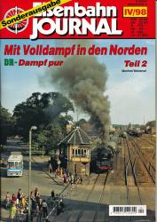 Eisenbahn-Journal  Sonderausgabe IV/98: Mit Volldampf in den Norden. DR-Dampf pur Teil 2