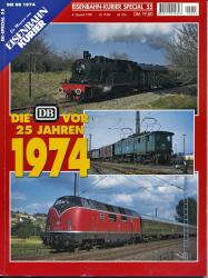 Eisenbahn Kurier Special Heft 55: Die DB vor 25 Jahren 1974