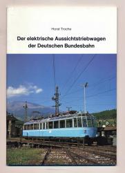 Der elektrische Aussichtswagen der Deutschen Bundesbahn