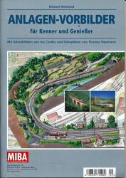 Anlagen-Vorbilder für Kenner und Genießer. Mit Schaubildern von Ivo Cordes und Gleisplänen von Thomas Siepmann