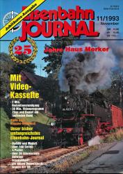 Eisenbahn Journal Heft 11/1993: 25 Jahre Haus Merker. Jubiläumsausgabe (ohne Videokassette!)