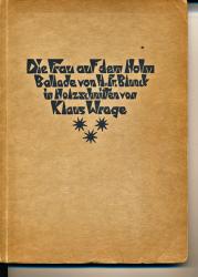 Die Frau auf dem Holm. Ballade in 18 Holzschnitten von Klaus Wrage